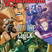 Marvel action avengers 5 : Off the clock